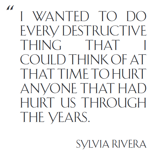 Part of the back page of STAR zine, shows text 'I wanted to do every destructive thing that I could think of at that time to hurt anyone that had hurt us through the years - Sylvia Rivera'